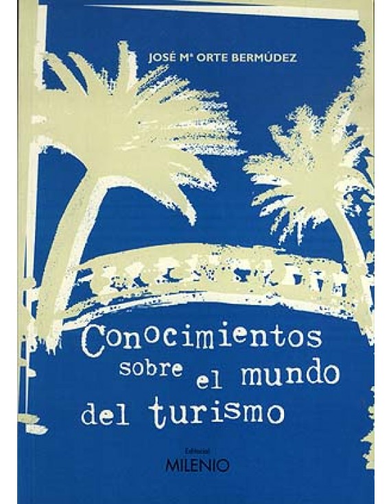 Conocimientos sobre el mundo del turismo