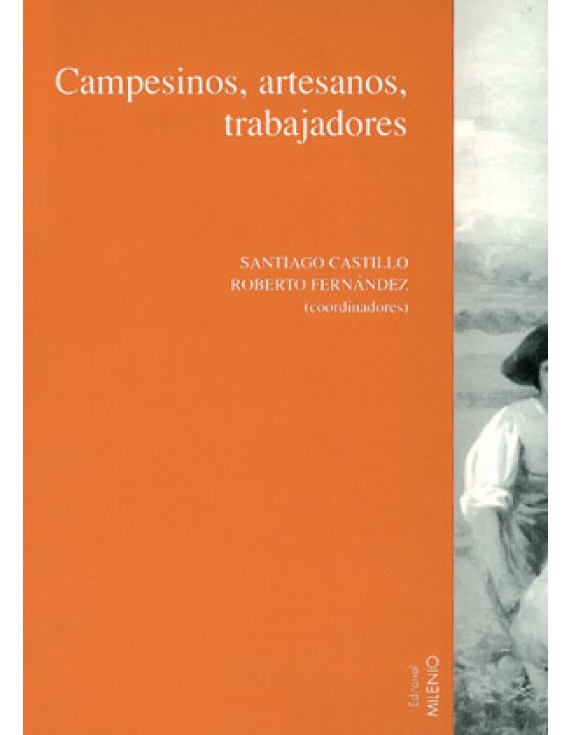 Campesinos, artesanos y trabajadores, Vol. II