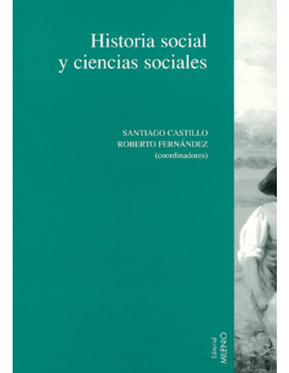 Historia social y ciencias sociales, Vol. I