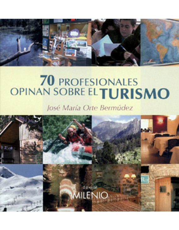 70 profesionales opinan sobre el turismo