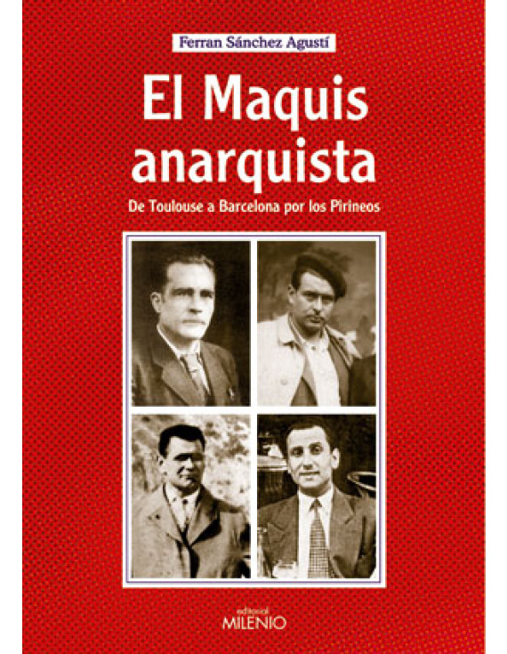 El maquis anarquista