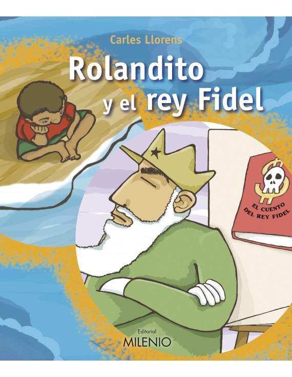 Rolandito y el rey Fidel