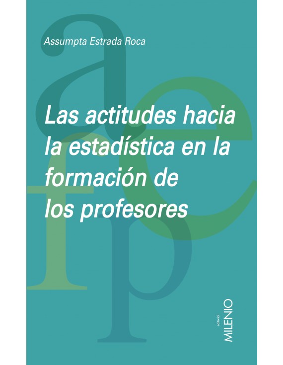 Las actitudes hacia la estadística en la formación de los profesores