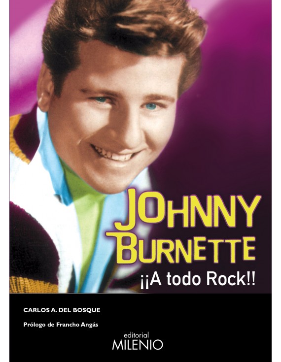 Johnny Burnette. ¡A todo rock!