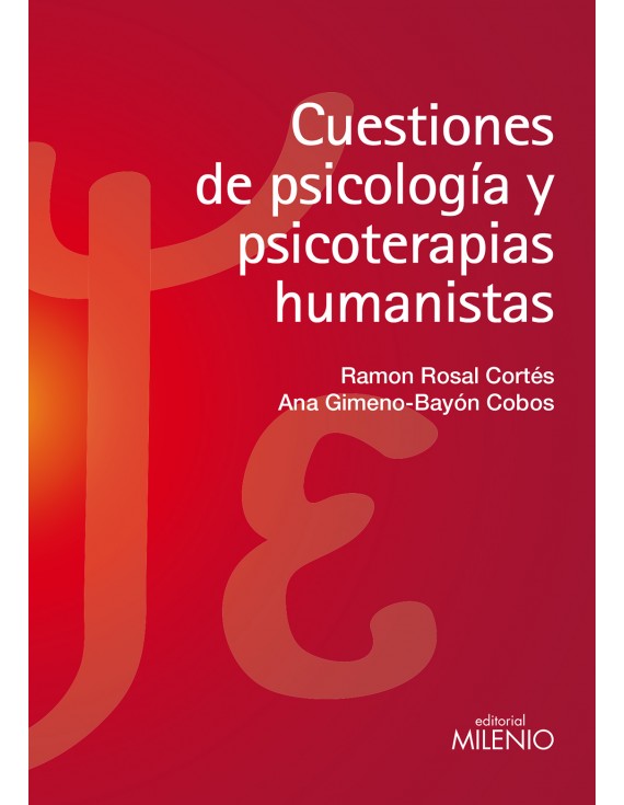 Cuestiones de psicología y psicoterapias humanistas