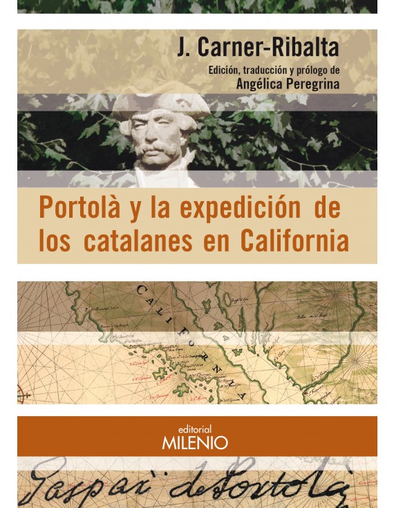 Portolà y la expedición de los catalanes en California