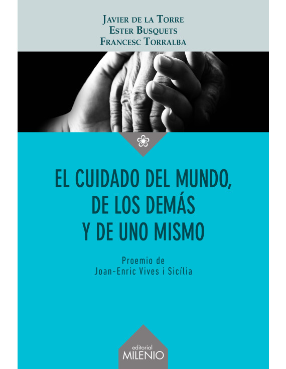 El cuidado del mundo, de los demás y de uno mismo
