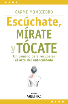 Escúchate, mírate y tócate