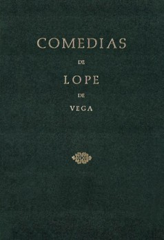 Comedias de Lope de Vega (Parte II, Volumen III). Los tres diamantes. La Quinta de Florencia. El padrino desposado. Las ferias de Madrid