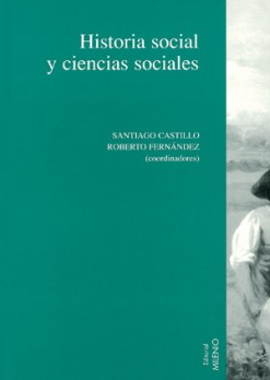 Historia social y ciencias sociales, Vol. I