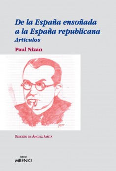 De la España ensoñada a la España republicana