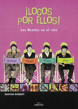 ¡Locos por ellos! Los Beatles en el cine (e-book epub)