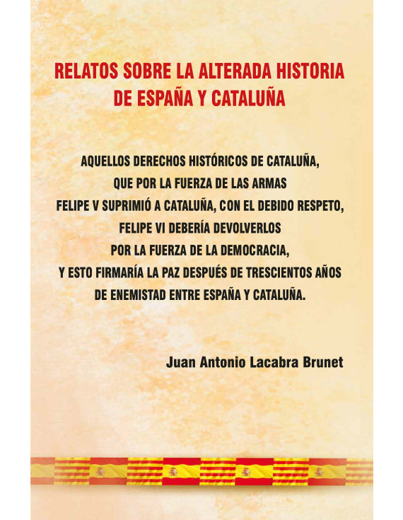 Relatos sobre la alterada historia de España y Cataluña