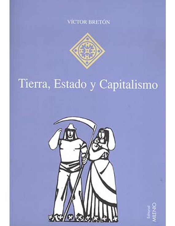 Tierra, Estado y Capitalismo