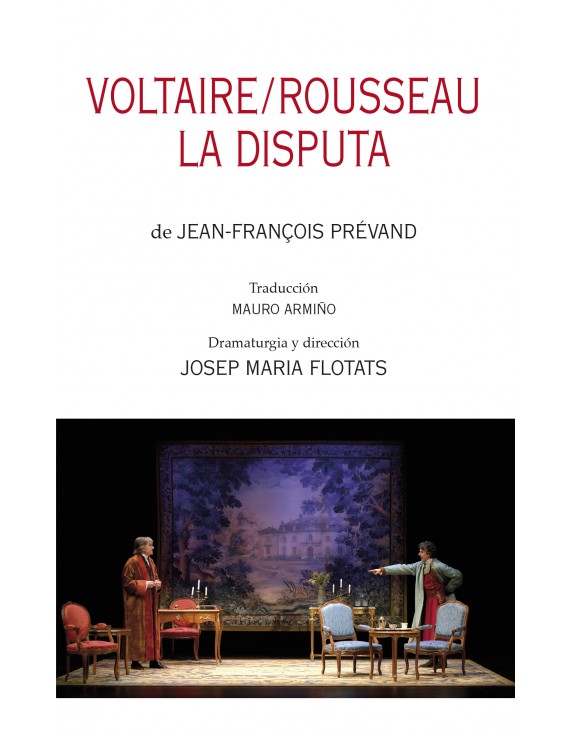 Voltaire/Rousseau. La disputa