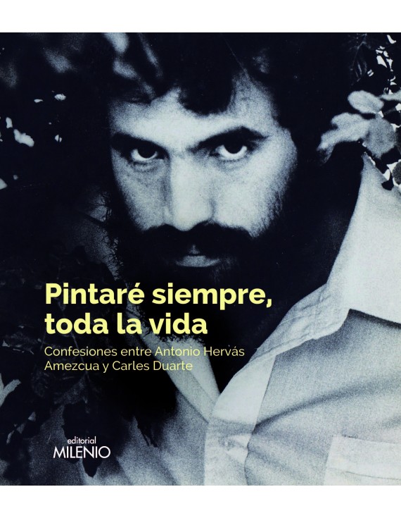 Pintaré siempre, toda la vida