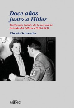 Doce años junto a Hitler