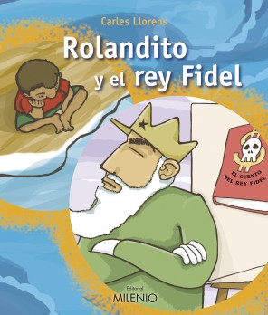 Rolandito y el rey Fidel