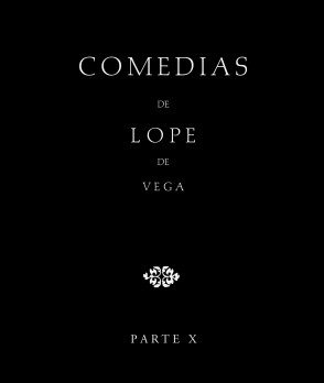 Comedias de Lope de Vega (Parte X, Volumen I). El galán de la membrilla. La venganza venturosa. Don Lope de Cardona. La humildad y la soberbia