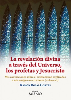 La revelación divina a través del Universo, los profetas y Jesucristo