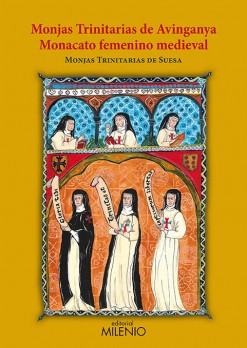 Monjas Trinitarias de Avinganya. Monacato femenino medieval