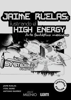 Jaime Ruelas: ilustrando el high energy. 2ª edición