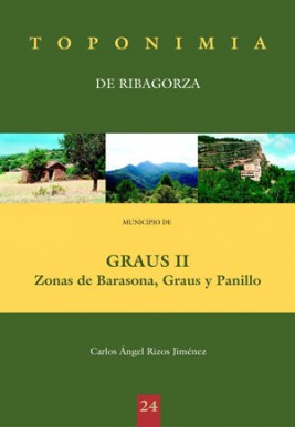 Toponimia de Ribagorza. Municipio de Graus II: zonas de Barasona, Graus y Panillo