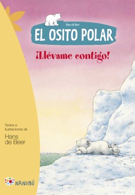 El osito polar. ¡Llévame contigo!